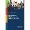 A Study Guide for James Alan McPherson's "Elbow Room" - Paperback
