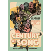 Century of Song: 101 Songs That Shaped American Music - Hardcover