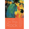 On This Rock: A Call to Center the Christian Response to Child Abuse on the Life and Words of Jesus - Paperback