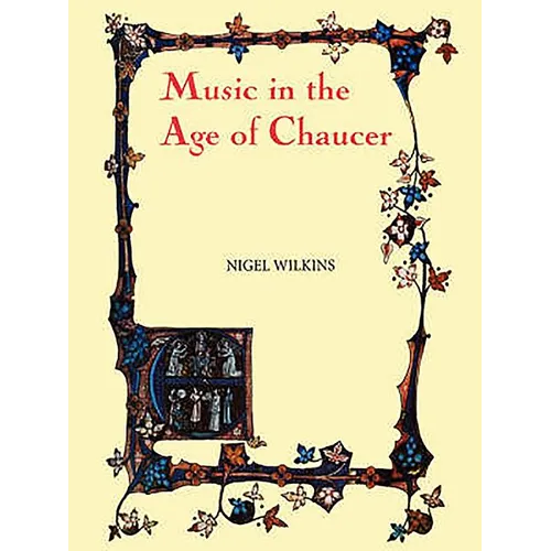 Music in the Age of Chaucer: Revised Edition, with `Chaucer Songs' - Paperback