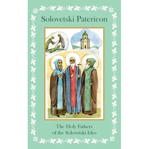 Solovetski Patericon. The Holy Fathers of the Solovetski Isles - Paperback
