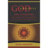 God/Goddess the Astrologer: Soul, Karma & Reincarnation: How We Are Continually Creating Our Own Destiny - Paperback