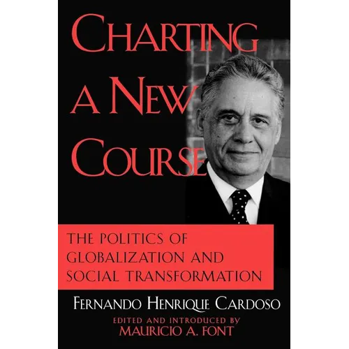 Charting a New Course: The Politics of Globalization and Social Transformation - Paperback