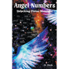 Angel Numbers: Unlocking Divine Messages - Paperback