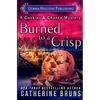 Burned to a Crisp - Paperback