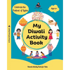 My Diwali Activity Book: Colouring, Story, Craft, Recipes and many more - Lord Rama - Paperback