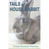 Tails of a House Rabbit - Paperback