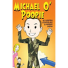 Michael O'Poopie - Hardcover