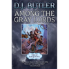 Among the Gray Lords - Hardcover