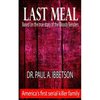 Last Meal: Based on the True Story of the Bloody Benders - Paperback