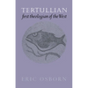 Tertullian, First Theologian of the West - Paperback