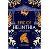 Epic of Helinthia: A Gripping Tale of Gods and Mortals in Ancient Greece (Large Print) - Paperback