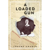 A Loaded Gun: Emily Dickinson for the 21st Century - Paperback