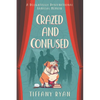 Crazed and Confused: A Delightfully Dysfunctional Familial Memoir - Paperback