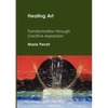 Healing Art: Transformation through creative expression - Paperback