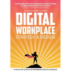 Digital Workplace Strategy & Design: A step-by-step guide to an empowering employee experience - Paperback