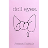 doll eyes. - Paperback