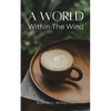 A World Within The Wind - Paperback