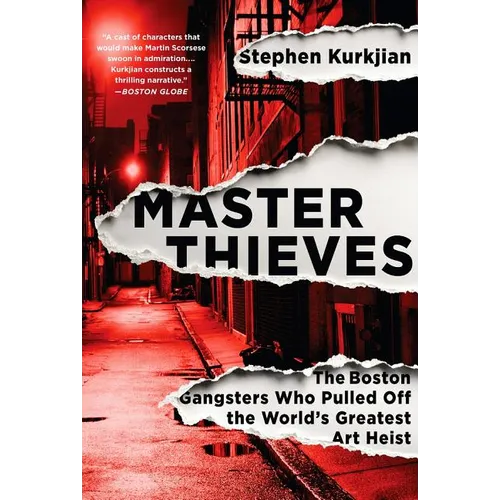 Master Thieves: The Boston Gangsters Who Pulled Off the World's Greatest Art Heist - Paperback