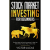 Stock Market Investing for Beginners: The Best Book on Stock Investments To Help You Make Money In Less Than 1 Hour a Day - Paperback