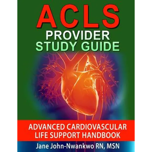ACLS Provider Study Guide: Advanced Cardiovascular Life Support Handbook - Paperback