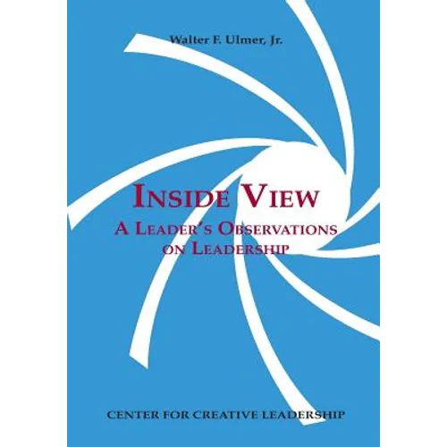 Inside View: A Leader's Observations on Leadership - Paperback