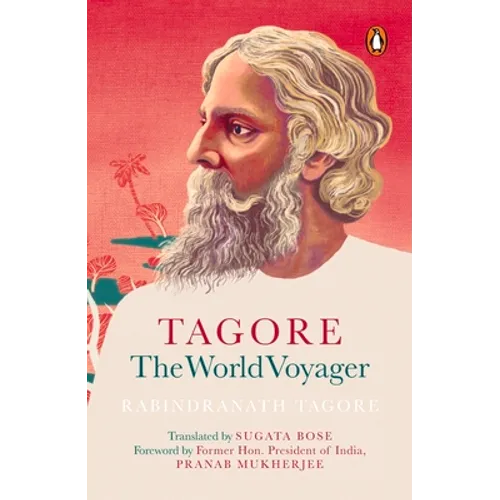 Tagore: The World Voyager - Paperback