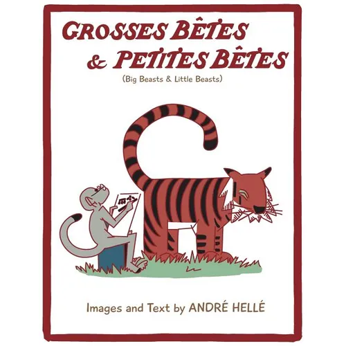 Grosses Betes & Petites Betes (Big Beasts and Little Beasts): Big Beasts and Little Beasts - Paperback