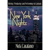New York Nights: Performing, Producing and Writing in Gotham - Hardcover