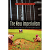 The New Imperialism: Crisis and Contradictions in North/South Relations - Paperback