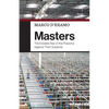 Masters: The Invisible War of the Powerful Against Their Subjects - Paperback