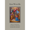 God with Us: Advent, Christmas, and Epiphany Sermons - Paperback