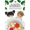 My Vegetable Adventures: A Journal for Food Discovery and Exploration Using Your 5 Senses - Paperback