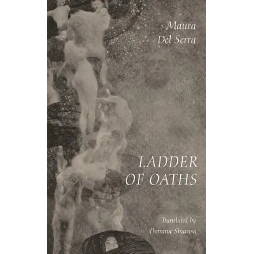 Ladder of Oaths: Poems, Aphorisms, & Other Things - Paperback