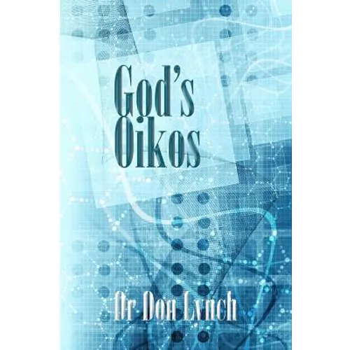 God's Oikos: the kingdom matrix of God's Household - Paperback