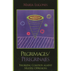 Pilgrimages/Peregrinajes: Theorizing Coalition Against Multiple Oppressions - Paperback
