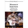 Murder by Injection: The Story of the Medical Conspiracy Against America - Paperback