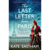The Last Letter from Paris: An absolutely heartbreaking World War Two historical fiction novel - Paperback