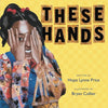 These Hands - Board Book
