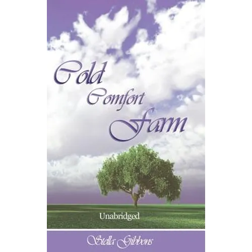 Cold Comfort Farm (Unabridged) - Hardcover