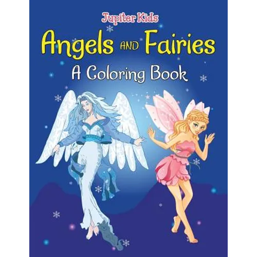 Angels and Fairies (A Coloring Book) - Paperback