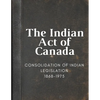 The Indian Act of Canada - Paperback