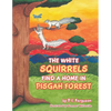 The White Squirrels Find a Home in Pisgah Forest - Paperback