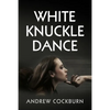 White Knuckle Dance - Paperback