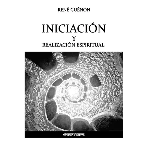 Iniciación y Realización Espiritual - Paperback