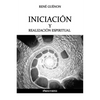 Iniciación y Realización Espiritual - Paperback