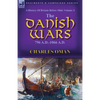 A History of Britain Before 1066: Volume 3-The Danish Wars, 796 A.D.-1066 A.D. - Paperback
