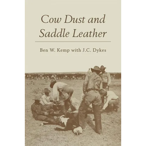 Cow Dust and Saddle Leather - Paperback