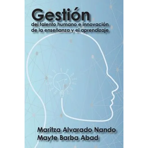 Gestión del talento humano e innovación de la enseñanza y el aprendizaje - Paperback