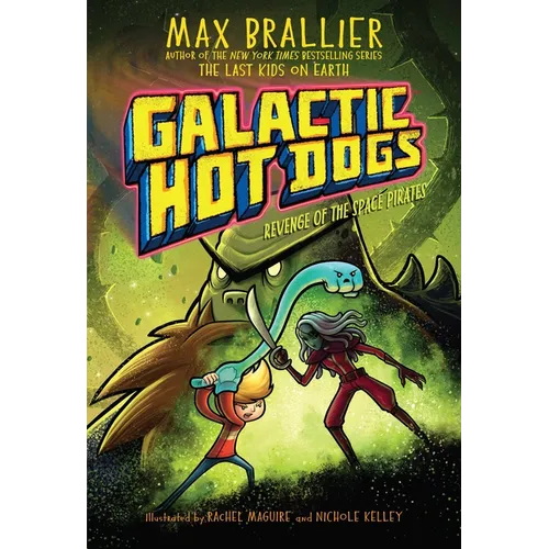 Galactic Hot Dogs 3: Revenge of the Space Pirates - Paperback